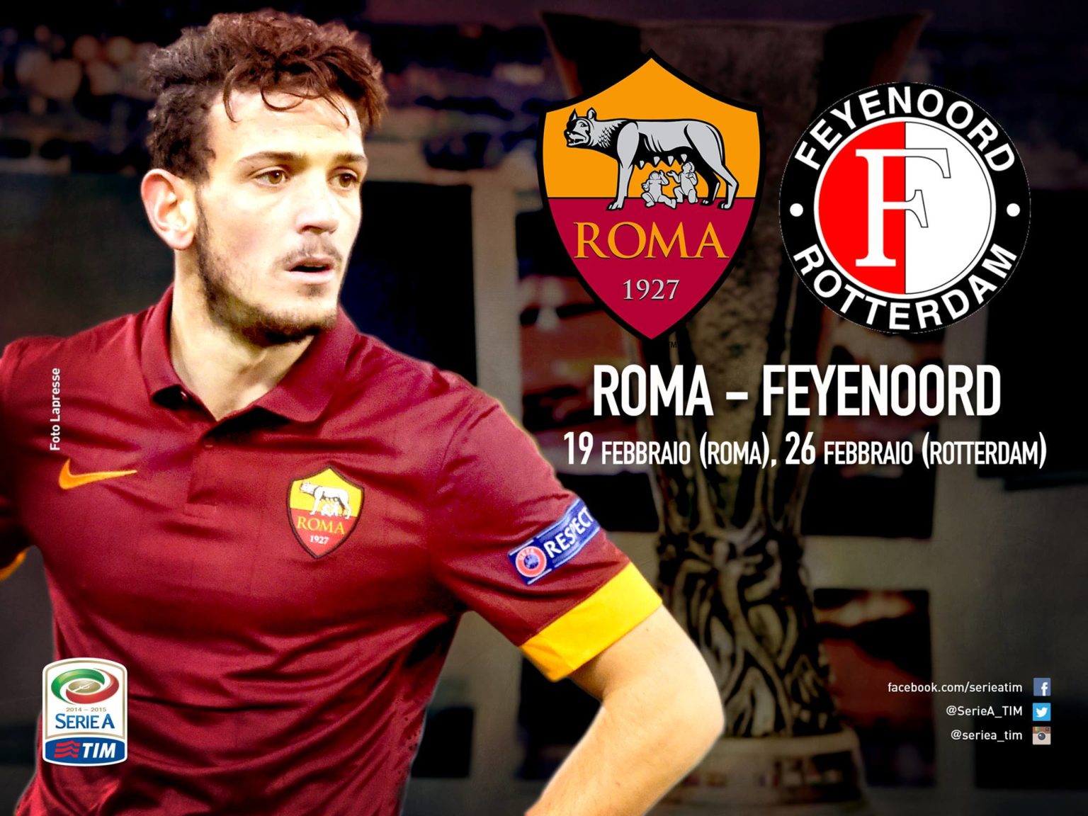 RomaFeyenoord, andata il 19 febbraio alle 19 ed il ritorno il 26 febbraio alle 21
